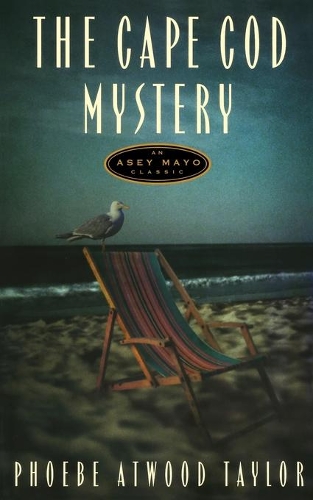 Бумажная книга «The Cape Cod Mystery: An Asey Mayo Mystery», автор Фиби Этвуд Тейлор - фото №1