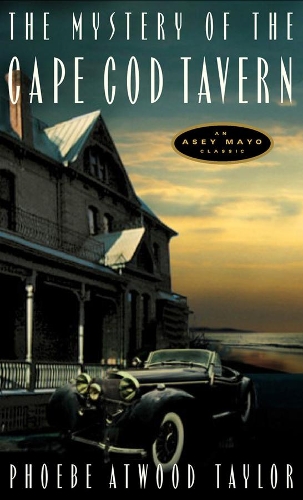 Бумажная книга «The Mystery of the Cape Cod Tavern», автор Фиби Этвуд Тейлор - фото №1
