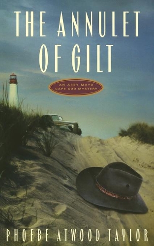 Бумажная книга «The Annulet of Gilt: An Asey Mayo Cape Cod Mystery», автор Фиби Этвуд Тейлор - фото №1