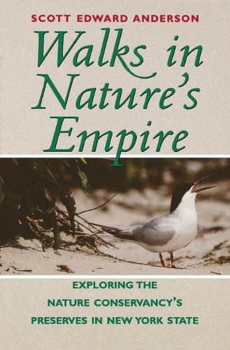 Бумажная книга «Walks in Nature's Empire: Exploring The Nature Conservancy's Preserves in New York State», автор Скотт Э. Андерсон - фото №1