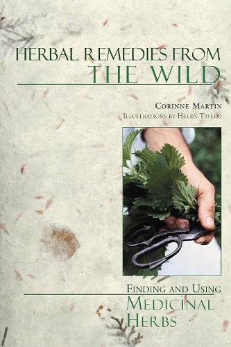 Бумажная книга «Herbal Remedies from the Wild: Finding and Using Medicinal Herbs», автор Корин Мартин - фото №1