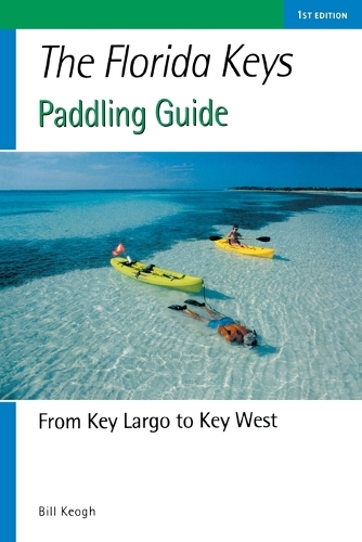 Бумажная книга «Florida Keys Paddling Guide: From Key Largo to Key West», автор Билл Кеог - фото №1