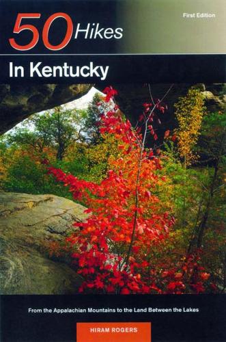 Бумажная книга «Explorer's Guide 50 Hikes in Kentucky: From the Appalachian Mountains to the Land Between the Lakes», автор Хирам Роджерс - фото №1