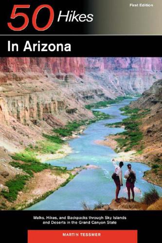 Бумажная книга «Explorer's Guide 50 Hikes in Arizona: Walks, Hikes, and Backpacks through Sky Islands and Deserts in the Grand Canyon State», автор Мартин Тессмер - фото №1