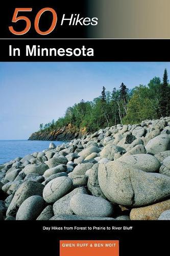 Бумажная книга «Explorer's Guide 50 Hikes in Minnesota: Day Hikes from Forest to Prairie to River Bluff», авторов Бен Войт, Гвен Рафф - фото №1