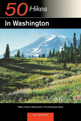 Бумажная книга «Explorer's Guide 50 Hikes in Washington: Walks, Hikes, and Backpacks in the Evergreen State», автор Кай Хушке - фото №1