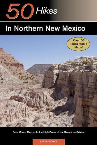 Paper book «Explorer's Guide 50 Hikes in Northern New Mexico: From Chaco Canyon to the High Peaks of the Sangre de Cristos», author Kai Huschke - фото №1