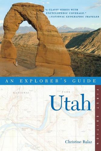 Бумажная книга «Explorer's Guide Utah», автор Кристин Балаз - фото №1