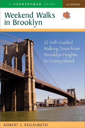 Бумажная книга «Weekend Walks in Brooklyn: 22 Self-Guided Walking Tours from Brooklyn Heights to Coney Island», автор Роберт Дж. Регалбуто - фото №1