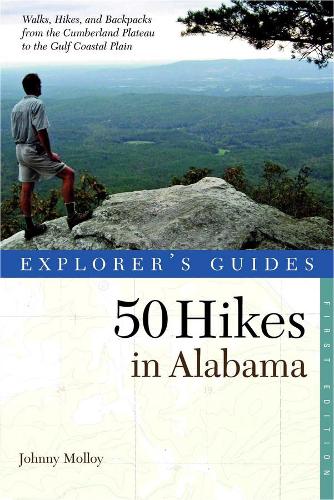 Паперова книга «Explorer's Guide 50 Hikes in Alabama», автор Джонні Моллой - фото №1
