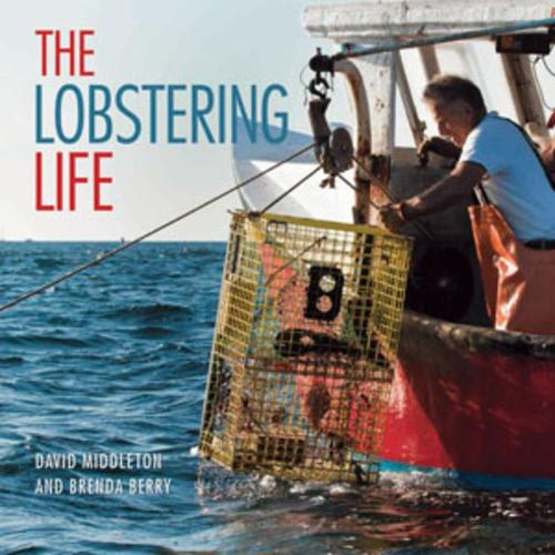 Бумажная книга «The Lobstering Life», авторов Бренда Берри, Дэвид Миддлтон - фото №1
