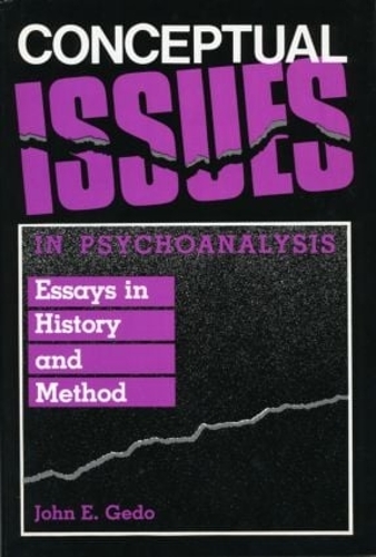 Паперова книга «Conceptual Issues in Psychoanalysis: Essays in History and Method», автор Джон Е. Гедо - фото №1