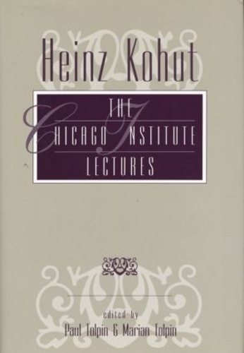 Паперова книга «Heinz Kohut: The Chicago Institute Lectures» - фото №1