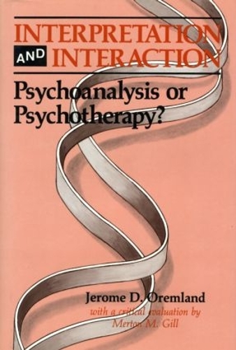 Бумажная книга «Interpretation and Interaction: Psychoanalysis or Psychotherapy?» - фото №1
