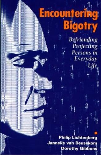 Паперова книга «Encountering Bigotry: Befriending Projecting People in Everyday Life», авторів Дороті Гіббонс, Яннеке Бьосеком, Філіп Ліхтенберг - фото №1