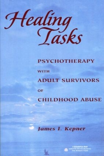 Паперова книга «Healing Tasks: Psychotherapy with Adult Survivors of Childhood Abuse», автор Джеймс І. Кепнер - фото №1