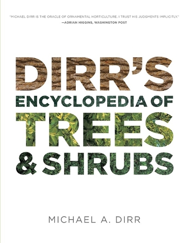 Бумажная книга «Dirrs Encyclopedia of Trees & Shrubs», автор Майкл А. Дирр - фото №1