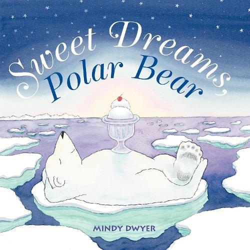 Бумажная книга «Sweet Dreams, Polar Bear», автор Минди Дуайер - фото №1