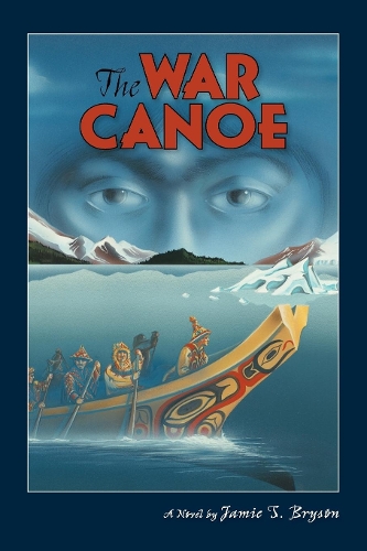 Паперова книга «The War Canoe», автор Джеймі С. Брайсон - фото №1