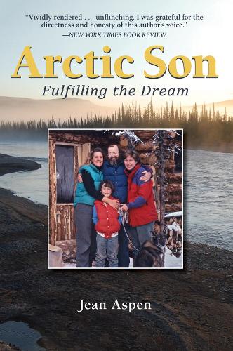 Бумажная книга «Arctic Son: Fulfilling the Dream», автор Жан Аспен - фото №1