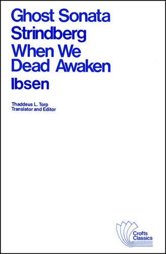 Бумажная книга «Ghost Sonata and When We Dead Awaken: A Dramatic Epilogue in Three Acts», авторов Август Стриндберг, Генрик Ибсен - фото №1
