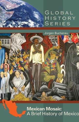 Паперова книга «Mexican Mosaic: A Brief History of Mexico», автор Юрґен Бухенау - фото №1