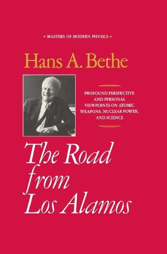 Бумажная книга «The Road from Los Alamos: Collected Essays of Hans A. Bethe», автор Ганс А. Бете - фото №1