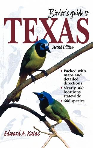 Паперова книга «Birder's Guide to Texas», автор Едвард А. Кутак - фото №1