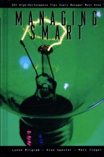 Паперова книга «Managing Smart», авторів Алан Спектор, Лінн Мілграм, Метт Трегер - фото №1