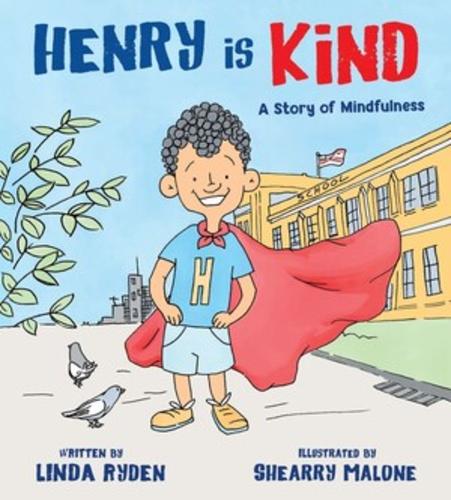 [object Object] «Henry is Kind: A Story of Mindfulness», автор Лінда Райден - фото №1