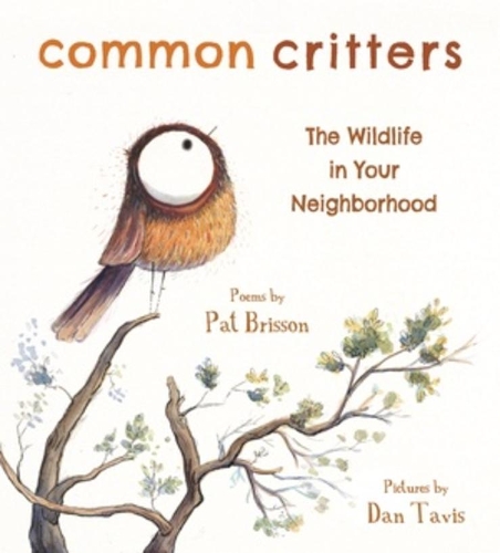 Паперова книга «Common Critters: The Wildlife in Your Neighborhood», автор Пет Бріссон - фото №1