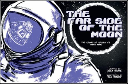 Бумажная книга «Far Side of the Moon: The Story of Apollo 11's Third Man», автор Алекс Ирвайн - фото №1