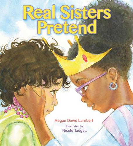 Бумажная книга «Real Sisters Pretend», автор Меган Дауд Ламберт - фото №1