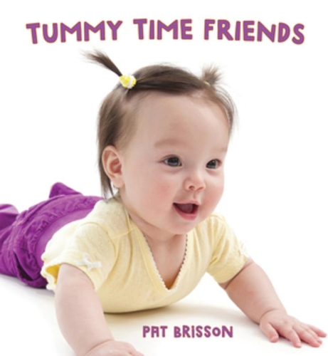 Паперова книга «Tummy Time Friends», автор Пет Бріссон - фото №1