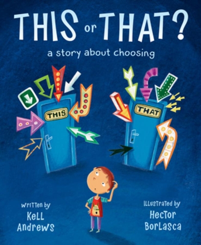 Бумажная книга «This or That: A Story about Choosing», автор Келл Эндрюс - фото №1