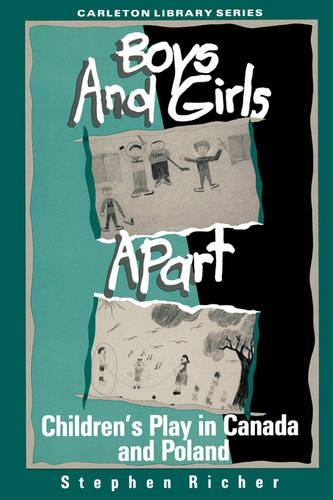 Паперова книга «Boys and Girls Apart: Children's Play in Canada and Poland», автор Стівен Річер - фото №1