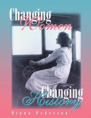 Бумажная книга «Changing Women, Changing History: A Bibliography of the History of Women in Canada, Second Edition», автор Диана Педерсон - фото №1