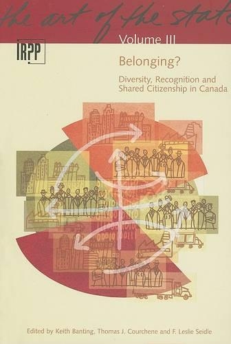 Бумажная книга «Belonging? Diversity, Recognition and Shared Citizenship in Canada: Belonging? Diversity, Recognition and Shared Citizenship in Canada», авторов Ф. Лесли Зайдл, Кит Бантинг, Томас Дж. Куршен - фото №1