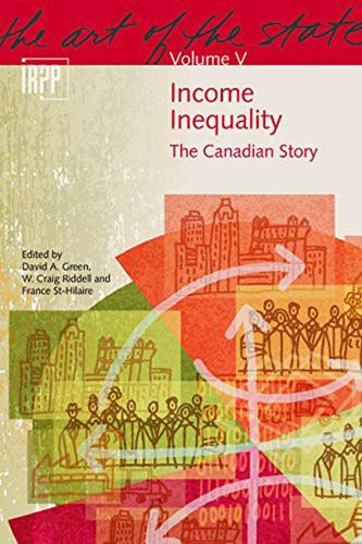 Бумажная книга «Income Inequality: The Canadian Story», авторов Дэвид А. Грин, Франция Сент-Илер, В. Крейг Ридделл - фото №1