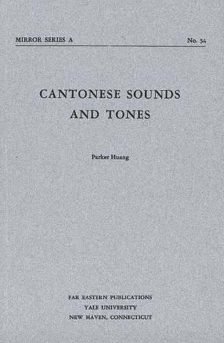 Бумажная книга «Cantonese Sounds and Tones», автор Паркер По-Фей Хуанг - фото №1