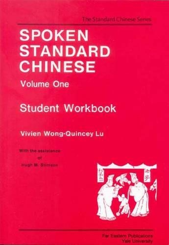Бумажная книга «Spoken Standard Chinese, Volume One: Student Workbook», авторов Квинси Лу, Вивьен Вонг - фото №1