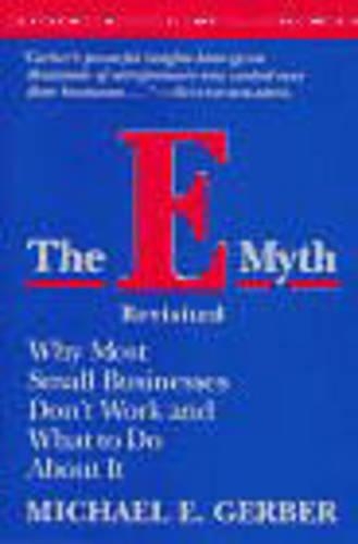 Бумажная книга «The E-Myth Revisited: Why Most Small Businesses Don't Work and What to Do About It», автор Майкл Э. Гербер - фото №1