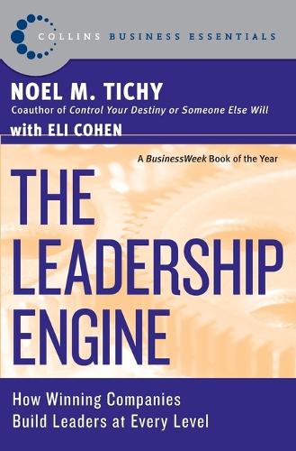 Паперова книга «The Leadership Engine: How Winning Companies Build Leaders at Every Level», автор Ноель М. Тічі - фото №1