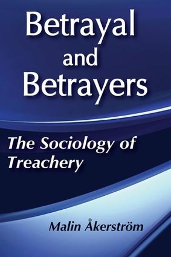 Бумажная книга «Betrayal and Betrayers: The Sociology of Treachery», автор Малин Экерстрем - фото №1