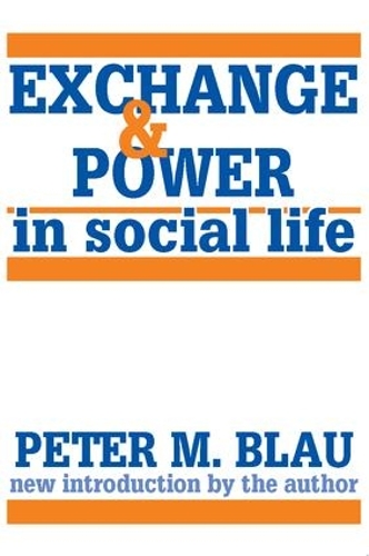 Бумажная книга «Exchange and Power in Social Life», автор Питер М. Блау - фото №1