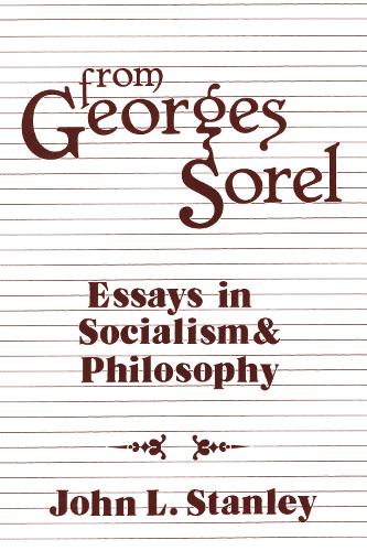 Паперова книга «From Georges Sorel: Essays in Socialism and Philosophy», автор Жорж Сорель - фото №1
