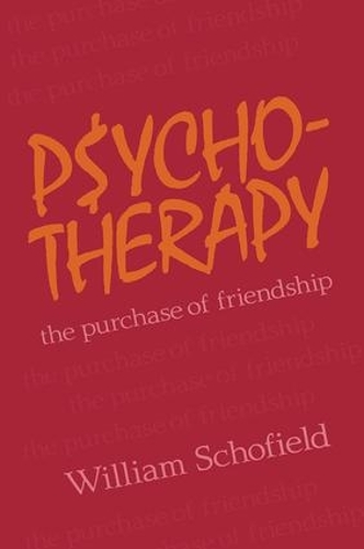 Бумажная книга «Psychotherapy: The Purchase of Friendship», автор Уильям Скофилд - фото №1