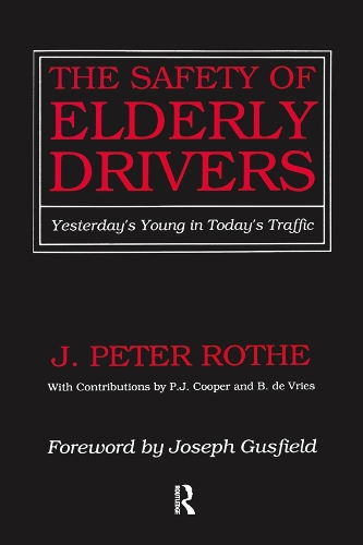 Бумажная книга «The Safety of Elderly Drivers: Yesterday's Young in Today's Traffic», автор Дж. Питер Роте - фото №1