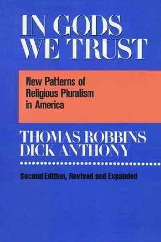 Бумажная книга «In Gods We Trust: New Patterns of Religious Pluralism in America», автор Томас Роббинс - фото №1