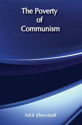 Бумажная книга «The Poverty of Communism», автор Николас Эберштадт - фото №1